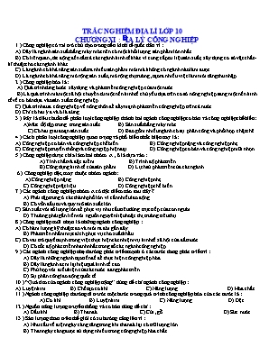 Bài tập trắc nghiệm Địa lí lớp 10 - Chương Địa lý công nghiệp  (Có đáp án)